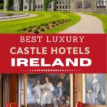 Luxury Castle Hotels in Ireland with text overlay.