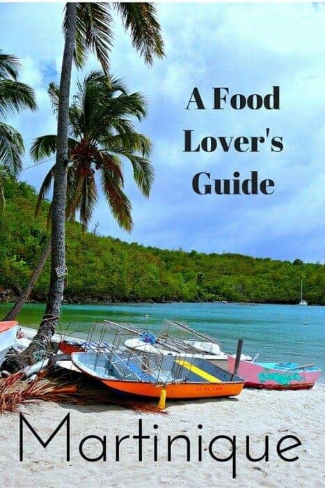 Martinique: A Food Lover's Guide