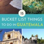 Collage of Guatemalan attractions with text overlay of best things to do in Guatemala.