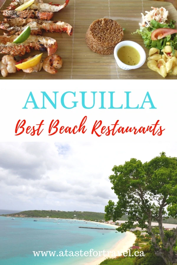 Collage of Caribbean food and a beach on Anguilla with Pinterest text overlay of Anguilla Best beach Restaurants. 