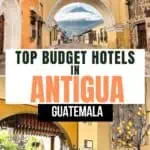 View of Antigua Guatemala and the lobby of a beautiful budget hotel in Antigua.