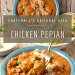 Pepián de Pollo - Guatemalan Chicken Stew with text overlay for Pinterest.