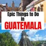 Collage of two major landmarks in Guatemala including Tikal and Antigua's Arch of Santa Catalina.