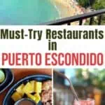 A collage of the best restaurants in Puerto Escondido Mexico.